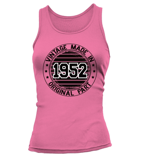 Vintage Made In 1952 Original Part Birthday 1952 Tank top Woman