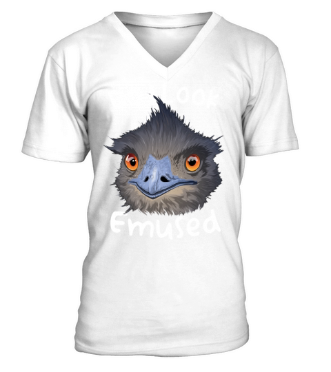 Do I Look Amused Funny Australian Emu Bird Love Em V-Neck T-shirt
