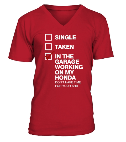 In The Garage Working On My Honda Hoodie V-Neck T-shirt