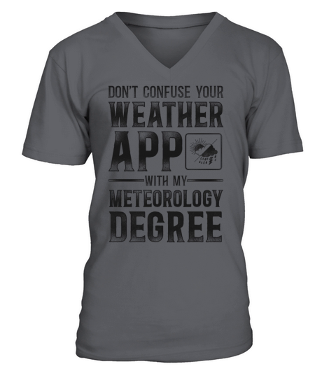 Meteorologist Weather Forecast V-Neck T-shirt