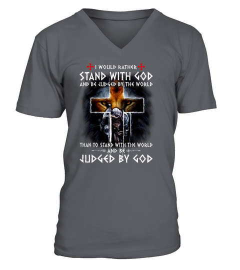 Stand with God Judged by God V-Neck T-shirt