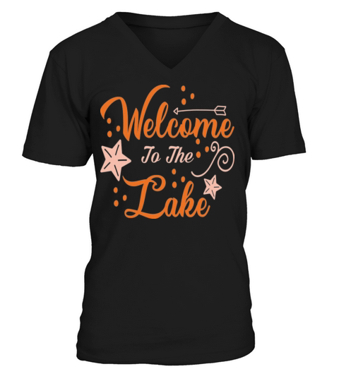 Welcome To The Lake Funny Summer Quote V-Neck T-shirt