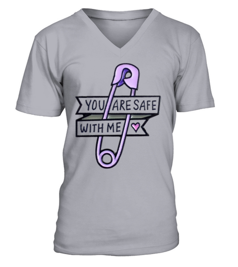 you are safe with me V-Neck T-shirt