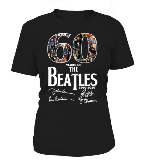 60 Jahre Beatles 1960 2020 Unterschrift Women's T-Shirt