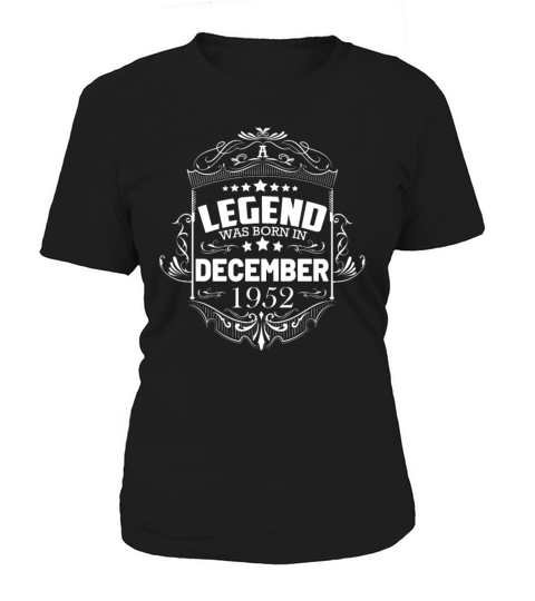 A legend was born in December 1952 70 years Women's T-Shirt