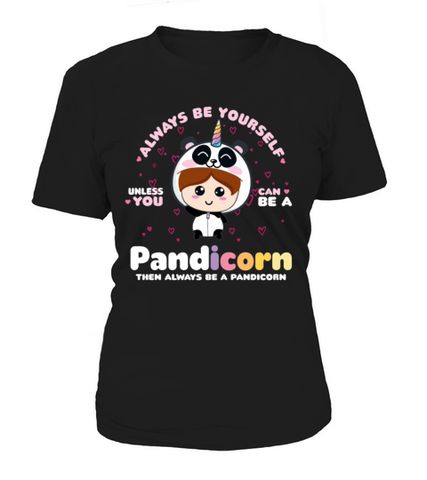 Always Be Yourself Pandicorn Panda Zookeeper Women's T-Shirt
