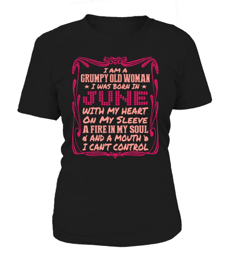 Grumpy Old Woman Born In June With Heart On Sleeve T-Shirts Women's T-Shirt