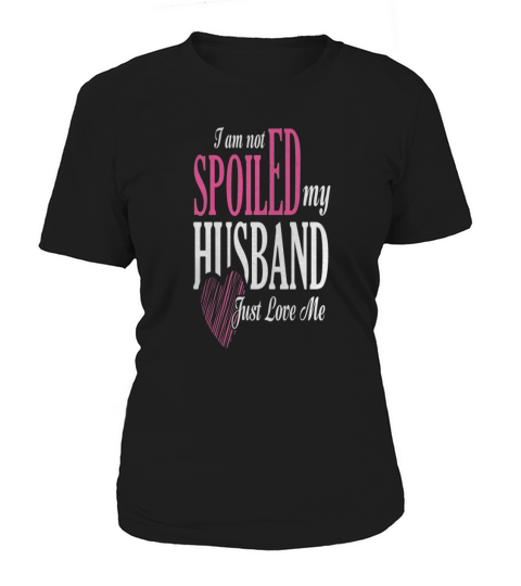 I am not Spoiled My husband love me - Vintage Sport T-Shirt Women's T-Shirt