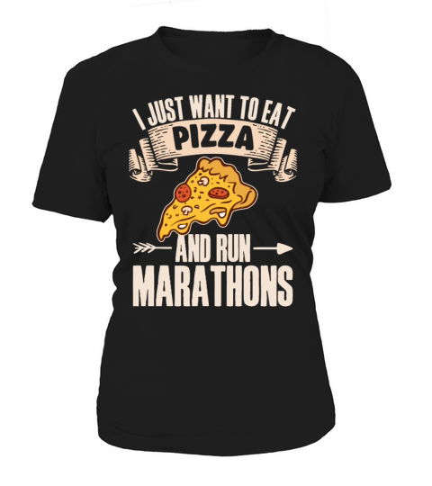 I Want To Eat Pizza And Run Marathons Pizza Lover Women's T-Shirt