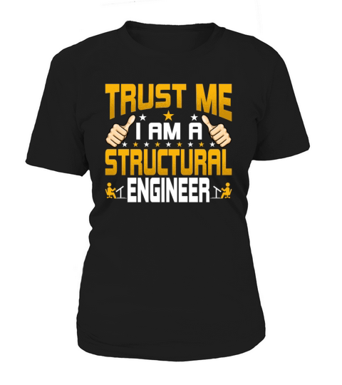 Im a Structural Engineer - Structural Engineering Women's T-Shirt