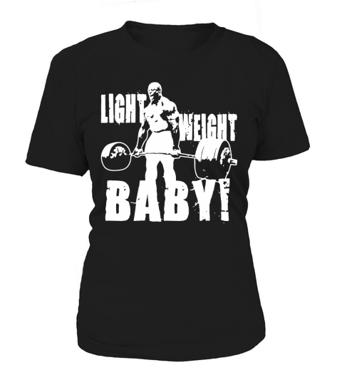 Light Weight Baby  Ronnie Coleman Deadlift TShirts  Mens Premium TShirt Women's T-Shirt