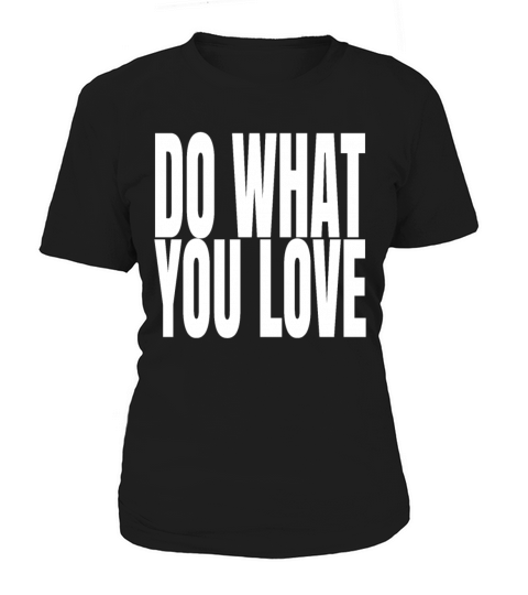 Morning Quotes Do What You LovelifestyleMorningmor Women's T-Shirt