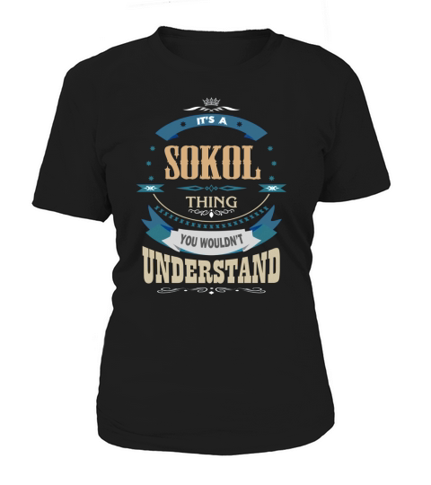 SOKOL, Its a SOKOL thing Women's T-Shirt