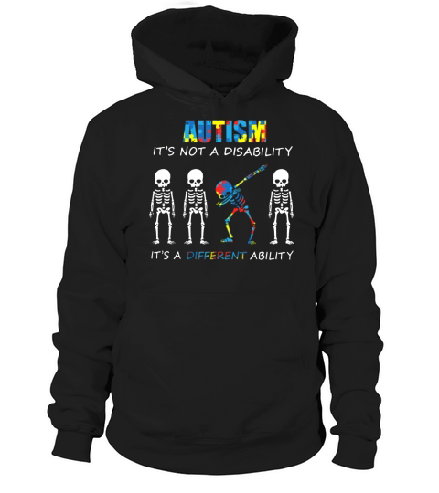 Autism It’s Not A Disability It’s A Different Ability shirt Hoodie Unisex