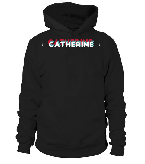 Catherine Name - Funny Name Catherine 80s theme Hoodie Unisex