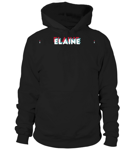 Elaine Name - Funny Name Elaine 80s theme Hoodie Unisex
