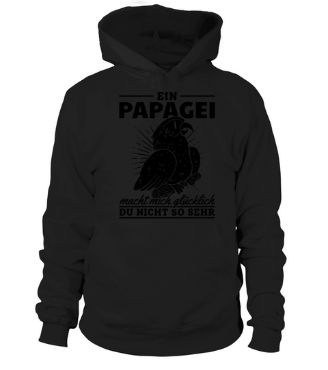 Parrots Make Me Happy You Not So Much Parrot Birds Hoodie Unisex