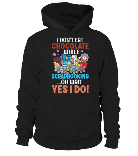 Scrapbook Lovers Witty Lifestyle Scrapbooking Life Hoodie Unisex
