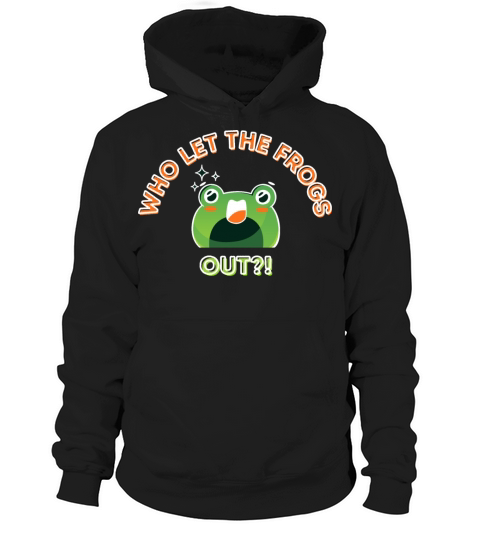 Who Let The Frogs Out Cartoon Amazed Frog Hoodie Unisex