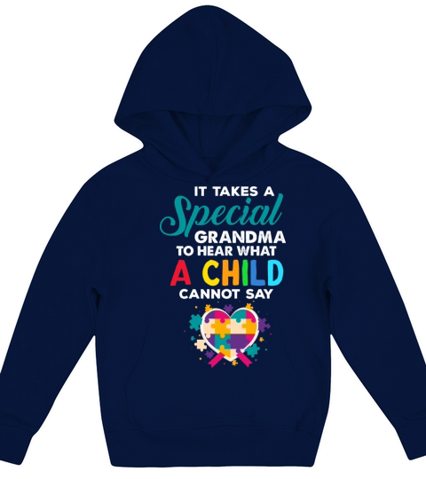 Takes Special Grandma To Hear What Child Funny Quo Kids Hoodie