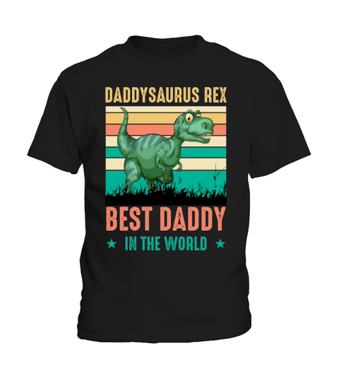 Daddysaurus rex best daddy in the world(2) Kids T-Shirt