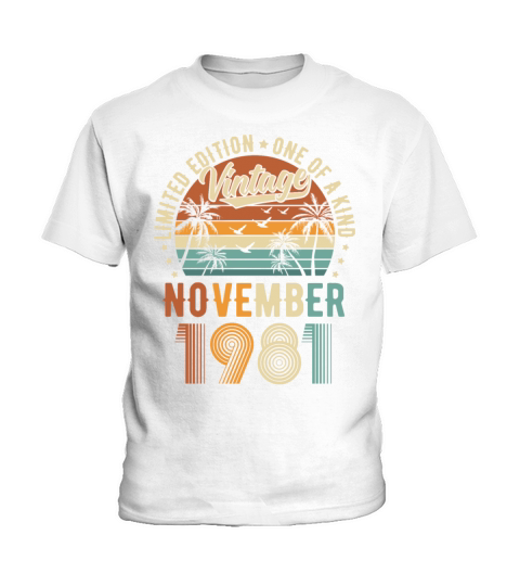 Limited Edition November 1981 Birthday Present Kids T-Shirt
