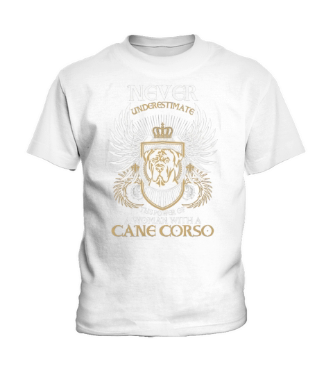 NEVER UNDERESTIMATE THE POWER OF A WOMAN WITH CANE CORSO Kids T-Shirt
