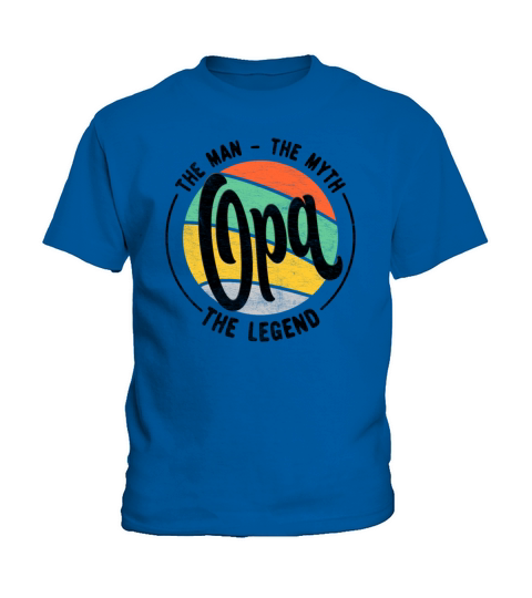 Opa The Man The Myth The Legend - Fathers Day Idea Kids T-Shirt
