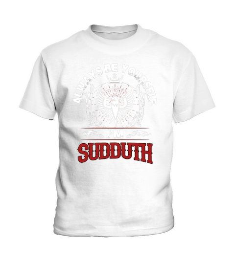 SUDDUTH Always Be Yourself, im SUDDUTH Kids T-Shirt
