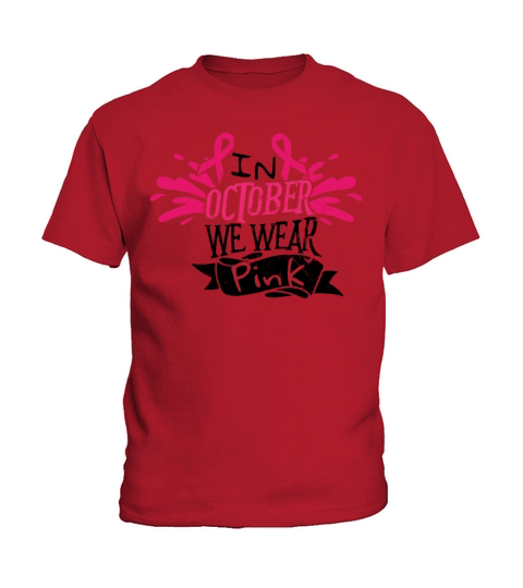 We Wear Pink October Breast Cancer Awareness Kids T-Shirt
