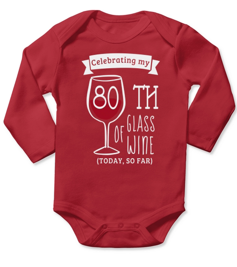 80th Birthday Funny Shirts : Celebrating 80th Glass of Wine Long Sleeve Baby One-Piece