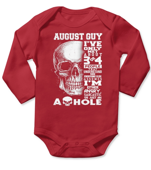 August Guy Ive Only Met About 3 or 4 People Long Sleeve Baby One-Piece