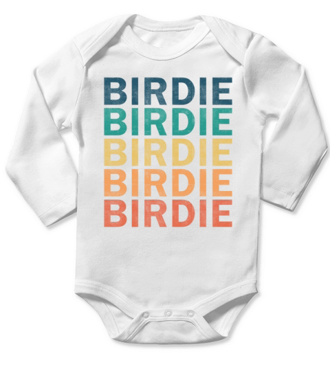 Birdie Name T Shirt - Birdie Vintage Retro Name Gi Long Sleeve Baby One-Piece