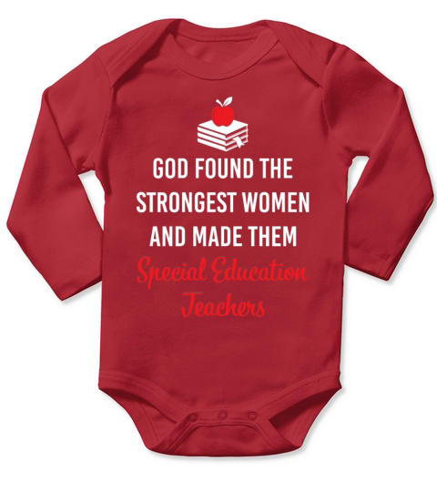 God Found The Strongest Women Teachers Long Sleeve Baby One-Piece