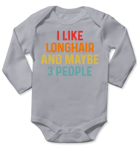I Like Longhair And Maybe 3 People Retro Vintage Long Sleeve Baby One-Piece