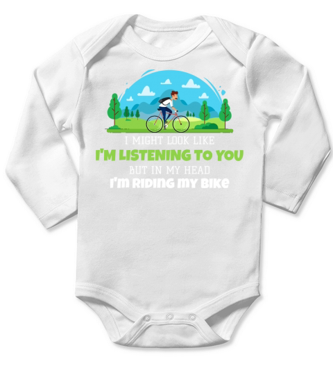 Look Like Im Listening In My Head Im Riding Bike Long Sleeve Baby One-Piece