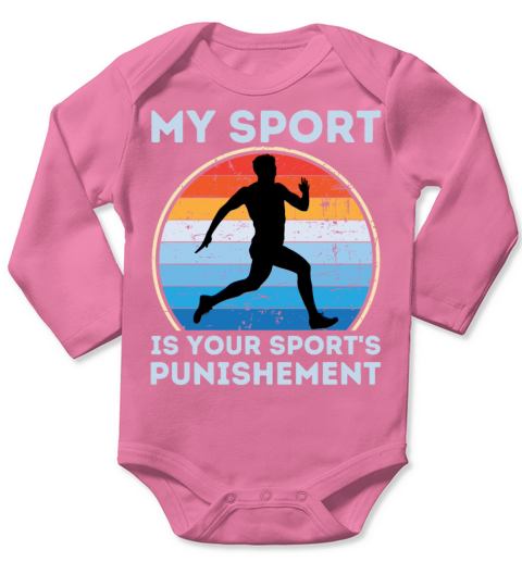 My Sport Is Your Sports Punishment Man Runner Long Sleeve Baby One-Piece
