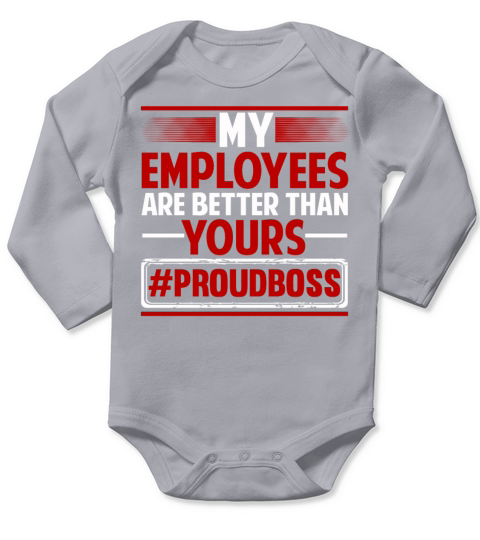 Proud Supervisor Employee Funny Long Sleeve Baby One-Piece