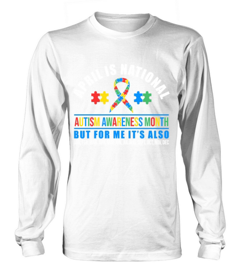 April Is National Autism Awareness Month Rainbow Long sleeved Unisex