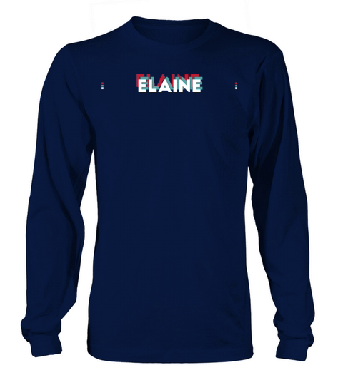 Elaine Name - Funny Name Elaine 80s theme Long sleeved Unisex