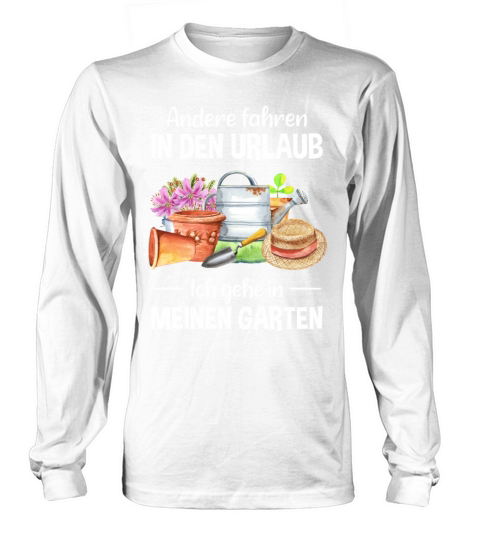 Garden Vacation Funny Quote Gardener Gift Idea Long sleeved Unisex
