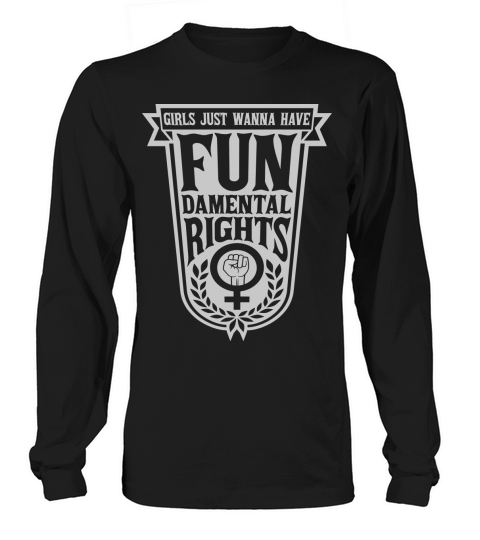 wanna have fundamental rights Long sleeved Unisex