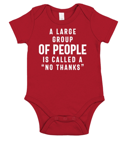 A large Group of People is Called a No Thanks Short Sleeve Baby One-Piece