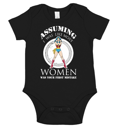 Assuming I was like most Wonder Women was your first mistake Short Sleeve Baby One-Piece