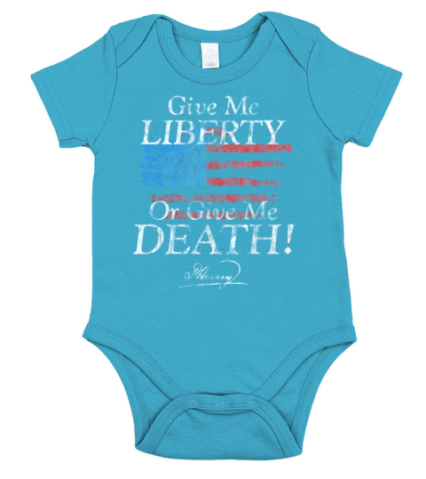Give Me Liberty or Give Me Death Patrick Henry Signature T-shirt Short Sleeve Baby One-Piece
