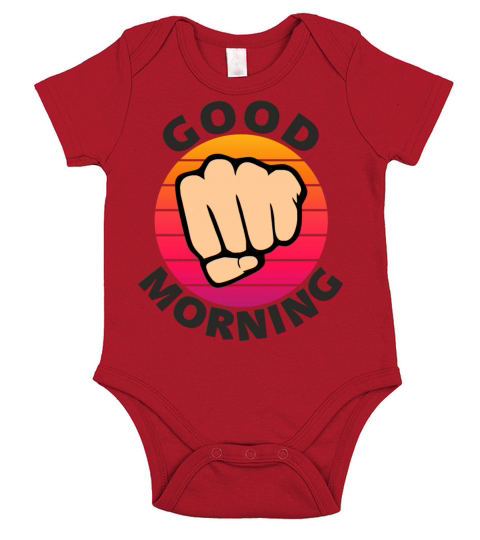 Good morning funny sarcastic fist Short Sleeve Baby One-Piece