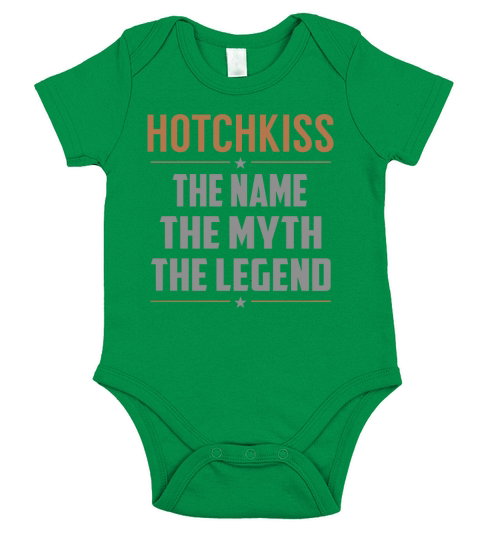HOTCHKISS The Name The Myth The Legend Name Shirts Short Sleeve Baby One-Piece