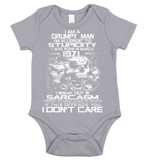 I am a grumpy man I was born in march 1971 Short Sleeve Baby One-Piece
