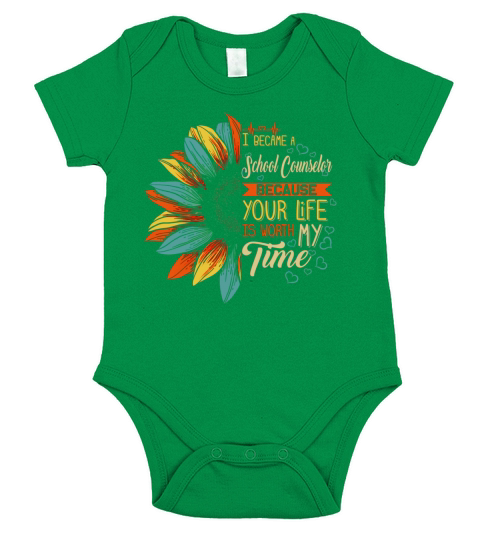 I Became A School Counselor Because Your Life Is Worth My Time shirt Short Sleeve Baby One-Piece