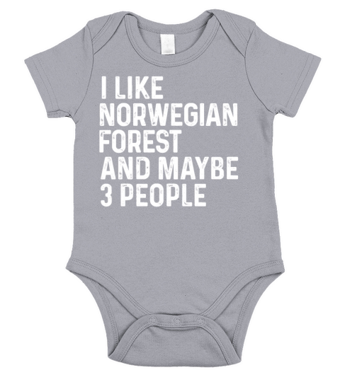 I Like Norwegian Forest And Maybe 3 People Cat Short Sleeve Baby One-Piece